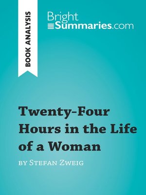 cover image of Twenty-Four Hours in the Life of a Woman by Stefan Zweig (Book Analysis)